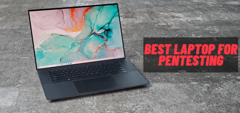 Best Laptop for Pentesting