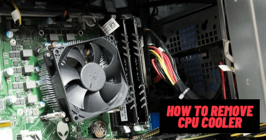 How to Remove CPU Cooler
